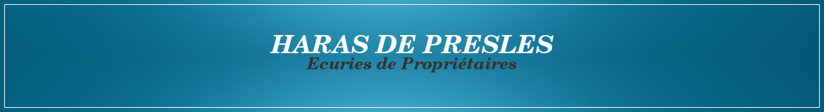 HARAS DE PRESLES